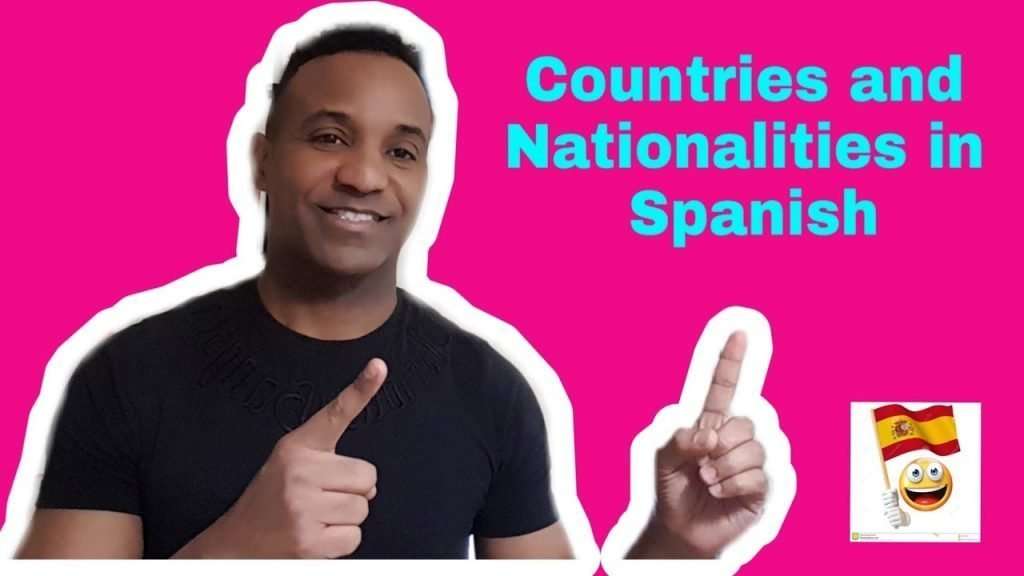 Countries and Nationalities in Spanish
